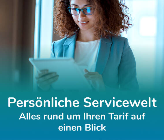 Persönliche Servicewelt, alles rund um Ihren Tarif auf einen Blick.